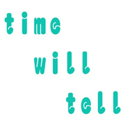 time will tell (Cover)